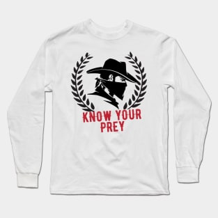 Know Your Prey Long Sleeve T-Shirt